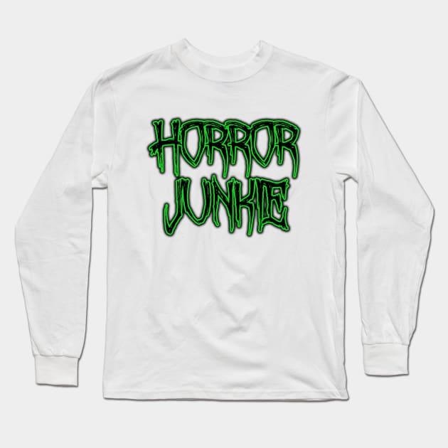 Horror Junkie Long Sleeve T-Shirt by LunaMay